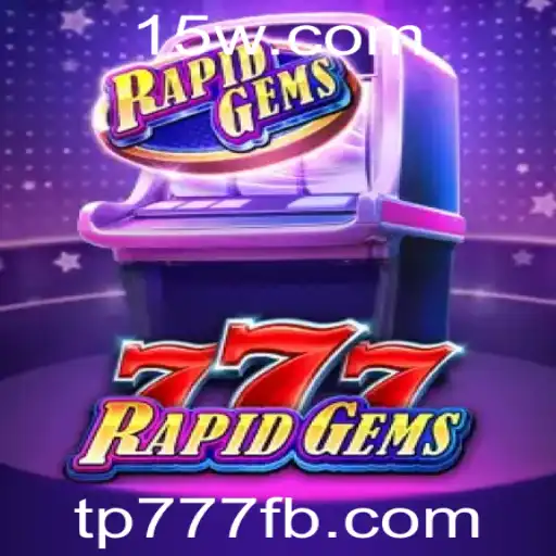 Explorando o Mundo de RapidGems777: Como Jogar e Regras Essenciais